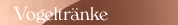 Vogeltrnke
